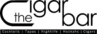 the cigar bar cocktails tapas nightlife hookahs cigarshookahs cigars