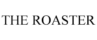 the roaster