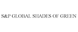 s&p global shades of green