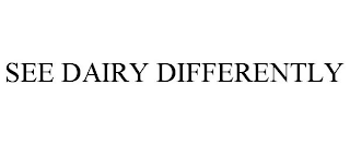 see dairy differently