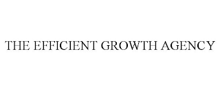 the efficient growth agency