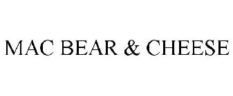 mac bear & cheese
