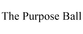 the purpose ball