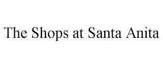 the shops at santa anita