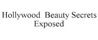 hollywood beauty secrets exposed