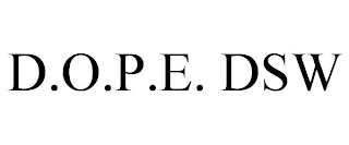 d.o.p.e. dsw