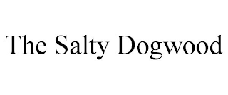 the salty dogwood
