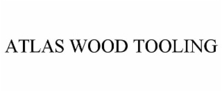 atlas wood tooling