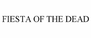 fiesta of the dead