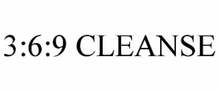 3:6:9 cleanse