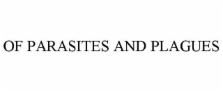 of parasites and plagues
