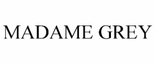 madame grey