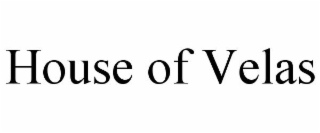 house of velas