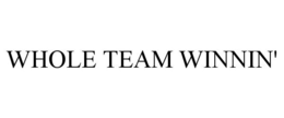 whole team winnin'