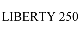liberty 250