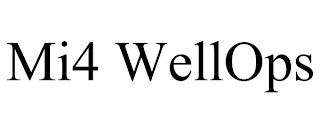 mi4 wellops