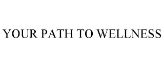 your path to wellness
