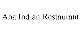 aha indian restaurant