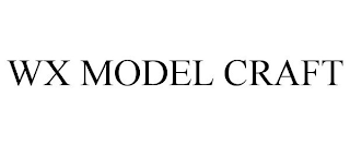 wx model craft