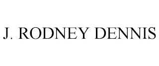 j. rodney dennis