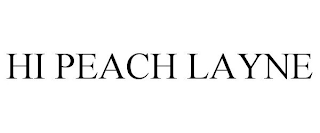 hi peach layne
