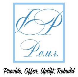 pp p.o.u.r  provide, offer, uplift, rebuild