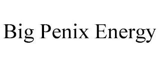 big penix energy