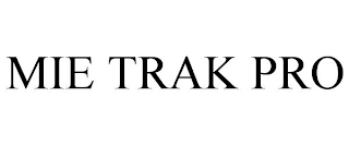 mie trak pro