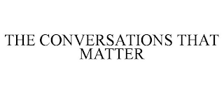 the conversations that matter