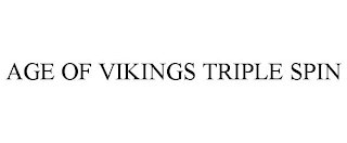age of vikings triple spin