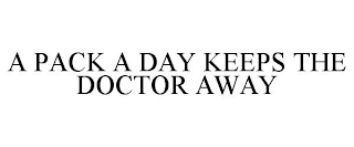a pack a day keeps the doctor away