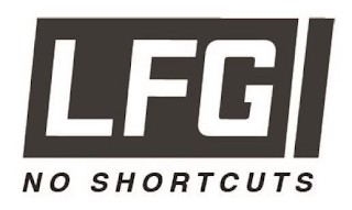 lfg no shortcuts