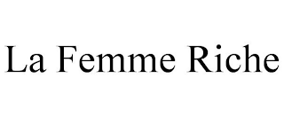 la femme riche