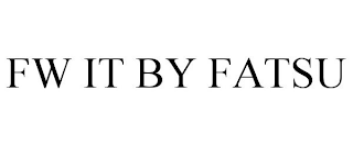 fw it by fatsu