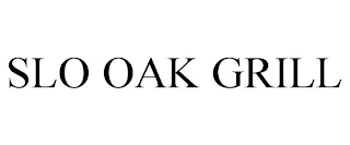 slo oak grill