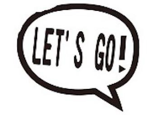 let's go!