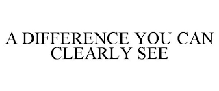 a difference you can clearly see