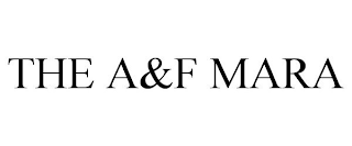 the a&f mara