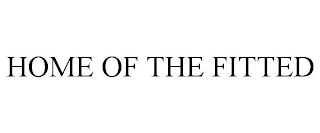 home of the fitted