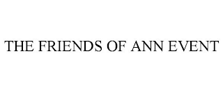 the friends of ann event