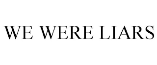 we were liars