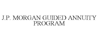 j.p. morgan guided annuity program