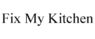 fix my kitchen