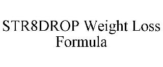 str8drop weight loss formula