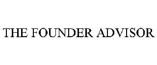 the founder advisor
