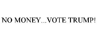 no money...vote trump!