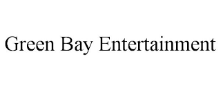 green bay entertainment