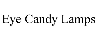 eye candy lamps