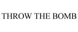 throw the bomb