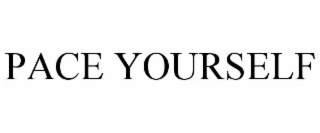 pace yourself